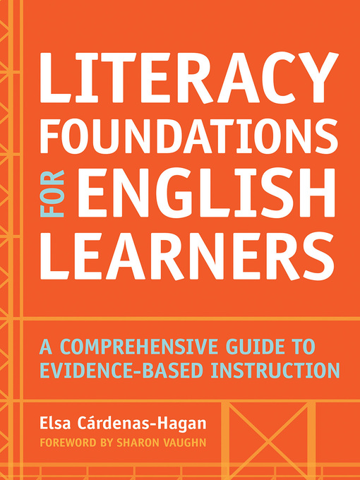 Title details for Literacy Foundations for English Learners by Elsa Cardenas-Hagan - Available